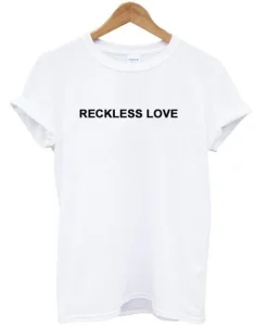 Reckless Love T-Shirt SS
