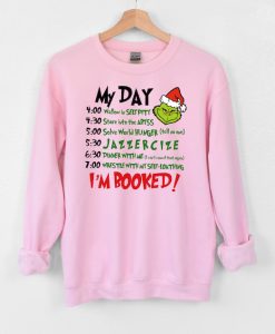 Christmas My Day I'M Booked Sweatshirt SS