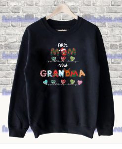 First Mom Now Grandma Christmas Sweatshirt SS