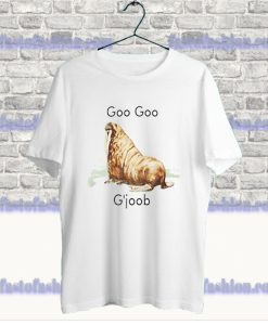 Parody Walrus Goo Goo G Joob T Shirt SS