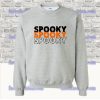 Stay Spooky Halloween Sweatshirt SS