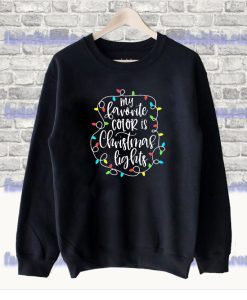 My Favorite Color Is Christmas Lights Sweatshirt SS
