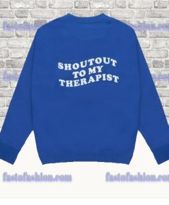 Shout Out to My Therapist Sweatshirt Back SS
