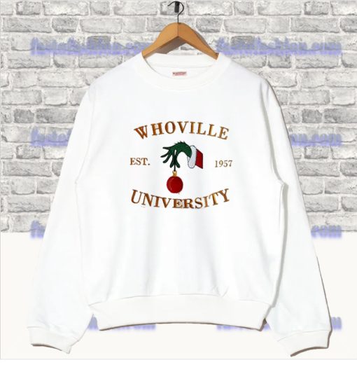 Whoville University Est 1957 Christmas Sweatshirt SS
