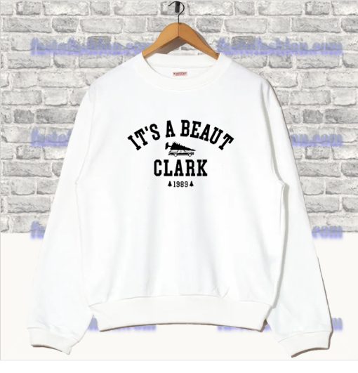 It's a Beaut Clark Sweatshirt SF