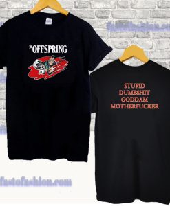 The Offspring Stupid Dumbshit Goddam Moth (2side) T Shirt SF