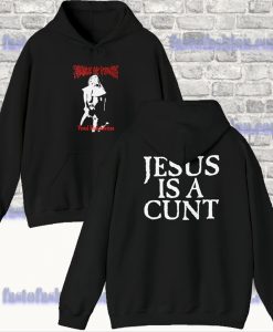 Vestal Masturbation Jesus Is a Cunt Hoodie (2SIDE) SF