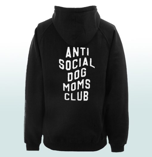 Anti Social Dog Mom Club Hoodie Back
