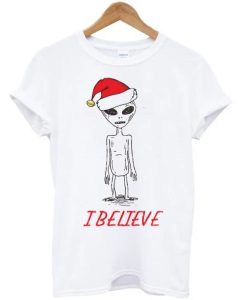Believe Alien Christmas T Shirt