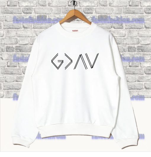 God is Greater Than the Highs and Lows Sweatshirt SF