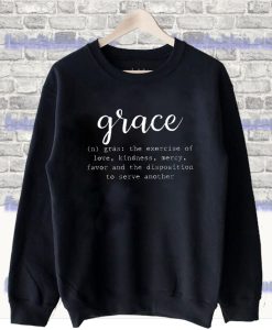 Grace Definition Sweatshirt SF