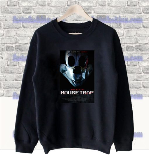 Mouse Trap Mickey Mouse Horor Sweatshirt SF