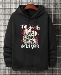 Till Death Do Us Part Hoodie