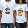 You're My Nutella Bread Couple T Shirt