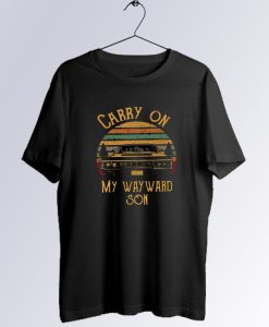 Carry On My Wayward Son T Shirt