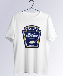 Classic Creamy Mayonnaise T Shirt