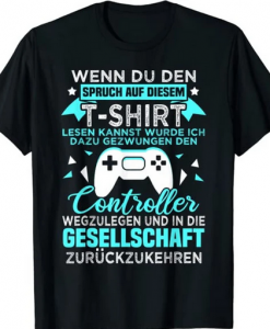 Funny Gaming Saying T Shirt