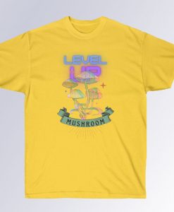 Level UP Mushroom T shirt