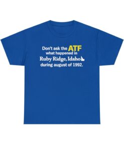 Ruby Ridge, Idaho T-shirt