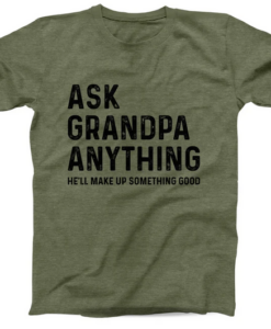 Ask Grandpa Anything T-Shirt