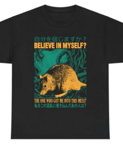 Believe in myself Rat T-Shirt