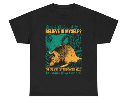 Believe in myself Rat T-Shirt