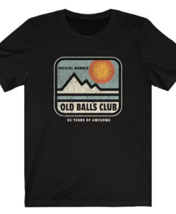 Old Balls Club Birthday T-shirt
