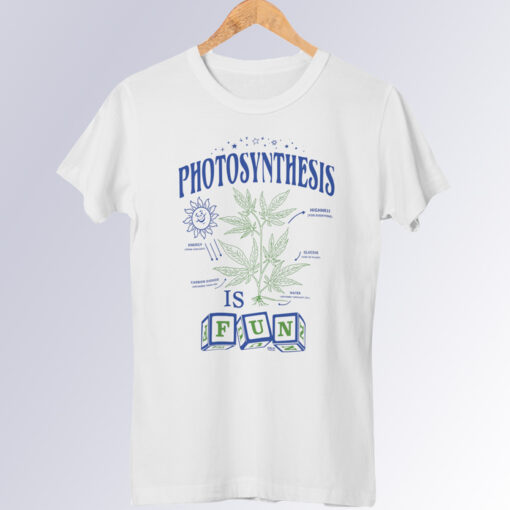 Photosynthesis is Fun T-shirt