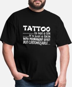 Tattoo is not a sin T-Shirt