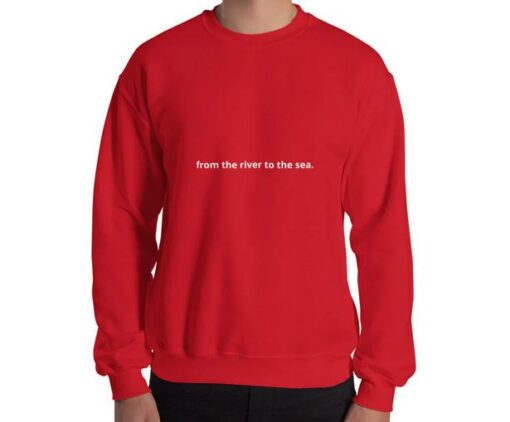 from the river to the sea Unisex Sweatshirt